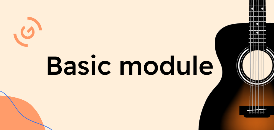 Basic Module: The Basics of Guitar